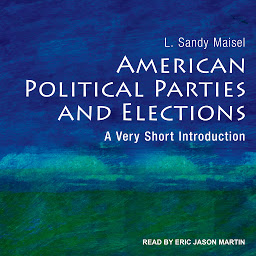 Image de l'icône American Political Parties and Elections: A Very Short Introduction