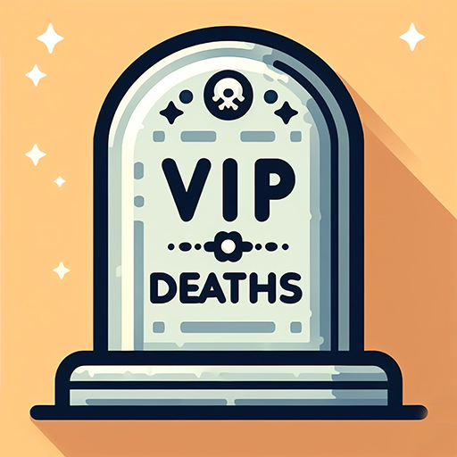 VIP Deaths - RIP VIP