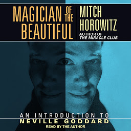 Icon image Magician of the Beautiful: An Introduction to Neville Goddard