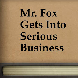 Icon image Mr. Fox Gets Into Serious Business