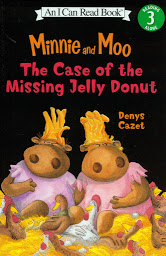 Icon image Minnie and Moo The Case of the Missing Jelly Donut