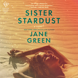 Icon image Sister Stardust: A Novel