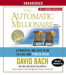 Icon image The Automatic Millionaire: A Powerful One-Step Plan to Live and Finish Rich
