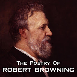 Obraz ikony: The Poetry of Robert Browning