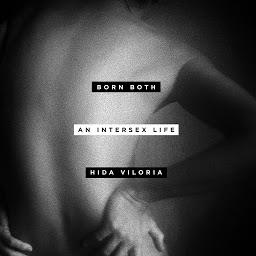 Icon image Born Both: An Intersex Life