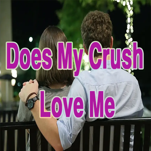 Does My Crush Love Me