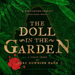 Icon image The Doll in the Garden: A Ghost Story