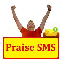 Praise SMS Text Message