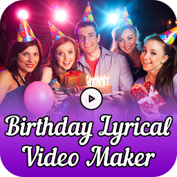 Icon image Birthday Lyrical Video Maker