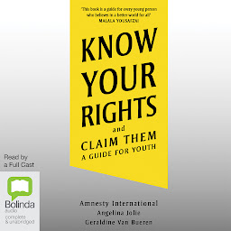 Obraz ikony: Know Your Rights (US Edition): And Claim Them, A Guide for Youth