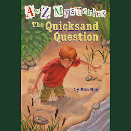 Icon image A to Z Mysteries: The Quicksand Question