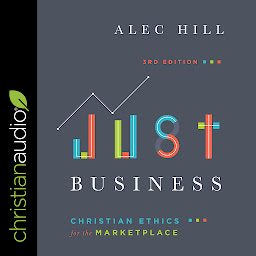 Icon image Just Business: Christian Ethics for the Marketplace
