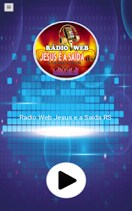 Radio Web Jesus é a Saida RS