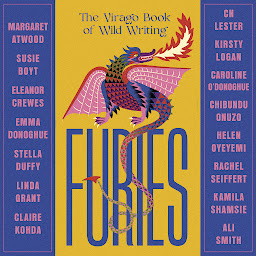 Imagem do ícone Furies: Stories of the wicked, wild and untamed - feminist tales from 16 bestselling, award-winning authors