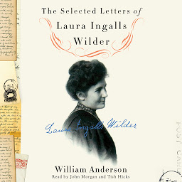 Icon image The Selected Letters of Laura Ingalls Wilder