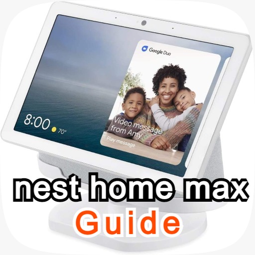 nest home max guide