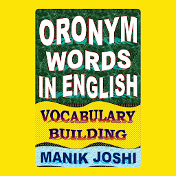 Icon image Oronym Words in English: Vocabulary Building
