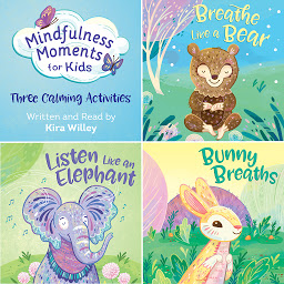 Icon image Mindfulness Moments for Kids: Three Calming Activities