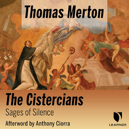 Icon image Thomas Merton on The Cistercians: Sages of Silence