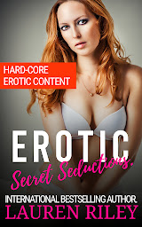 Obraz ikony: Erotic Secret Seductions: Hard-Core Erotic Content. Naughty Bad Girls.