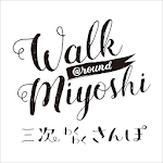 Walk @round Miyoshi Apk