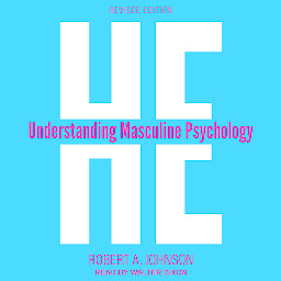 Icon image He: Understanding Masculine Psychology