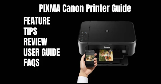 PIXMA Canon Printer Guide