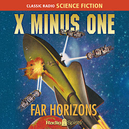Obraz ikony: X Minus One: Far Horizons