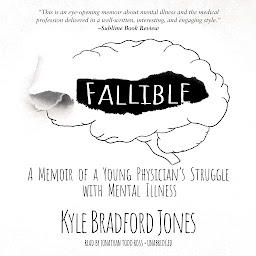 Fallible: A Memoir of a Young Physician's Struggle with Mental Illness 아이콘 이미지