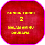 KUNDIN TARIHI 2 MALAM AMINU  DAURAWA