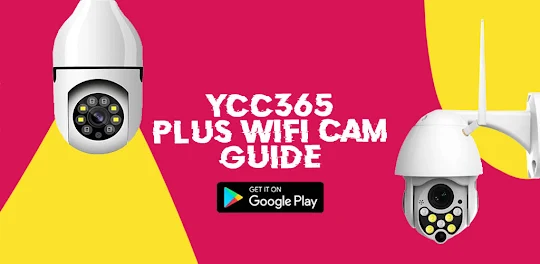 Guide for Ycc365 Plus Camera