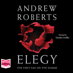 Icon image Elegy: The First Day on the Somme