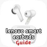 Cover Image of Download lenovo smart earbuds guide  APK
