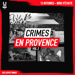 Obraz ikony: Crimes en Provence volume 2 (Crimes en Provence): 13 histoires • 8h50 d'écoute