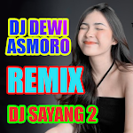 Cover Image of Download DJ Dewi Asmoro Vs Dj Sayang 2 1.1.1 APK