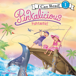 Symbolbild für Pinkalicious: Fishtastic!