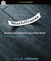 Image de l'icône Worldliness: Resisting the Seduction of a Fallen World