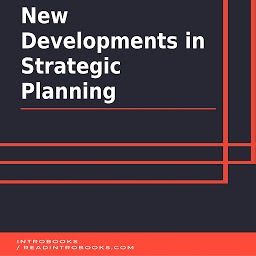 Icon image New Developments in Strategic Planning