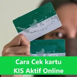 Cover Image of Download Cara Cek Kartu KIS Aktif  APK