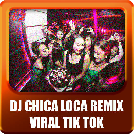 DJ Chica Loca Remix 2021 Tiktok Offline Download on Windows