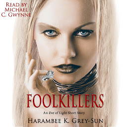 Obraz ikony: FoolKillers: An Eve of Light Short Story