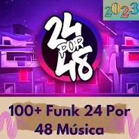 100+ Música Funk 24por48 2023