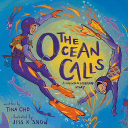 Icon image The Ocean Calls: A Haenyeo Mermaid Story