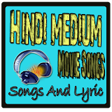 Songs Hindi Medium Movie icon