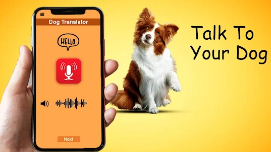 Dog Talking - Dog Translator