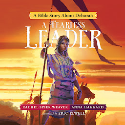 Icon image A Fearless Leader: A Bible Story About Deborah
