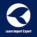 Learn Import Export Business - Androidアプリ
