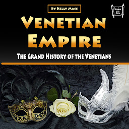 Obraz ikony: Venetian Empire: The Grand History of the Venetians
