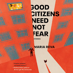 Obraz ikony: Good Citizens Need Not Fear: Stories