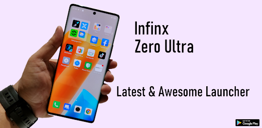 Infinix Zero Ultra Launcher _T